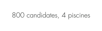 800 candidates 4 piscines